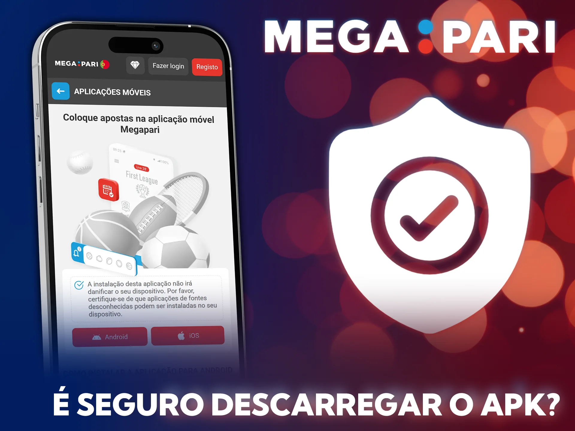 Baixa o apk da aplicação MegaPari com total segurança agora.