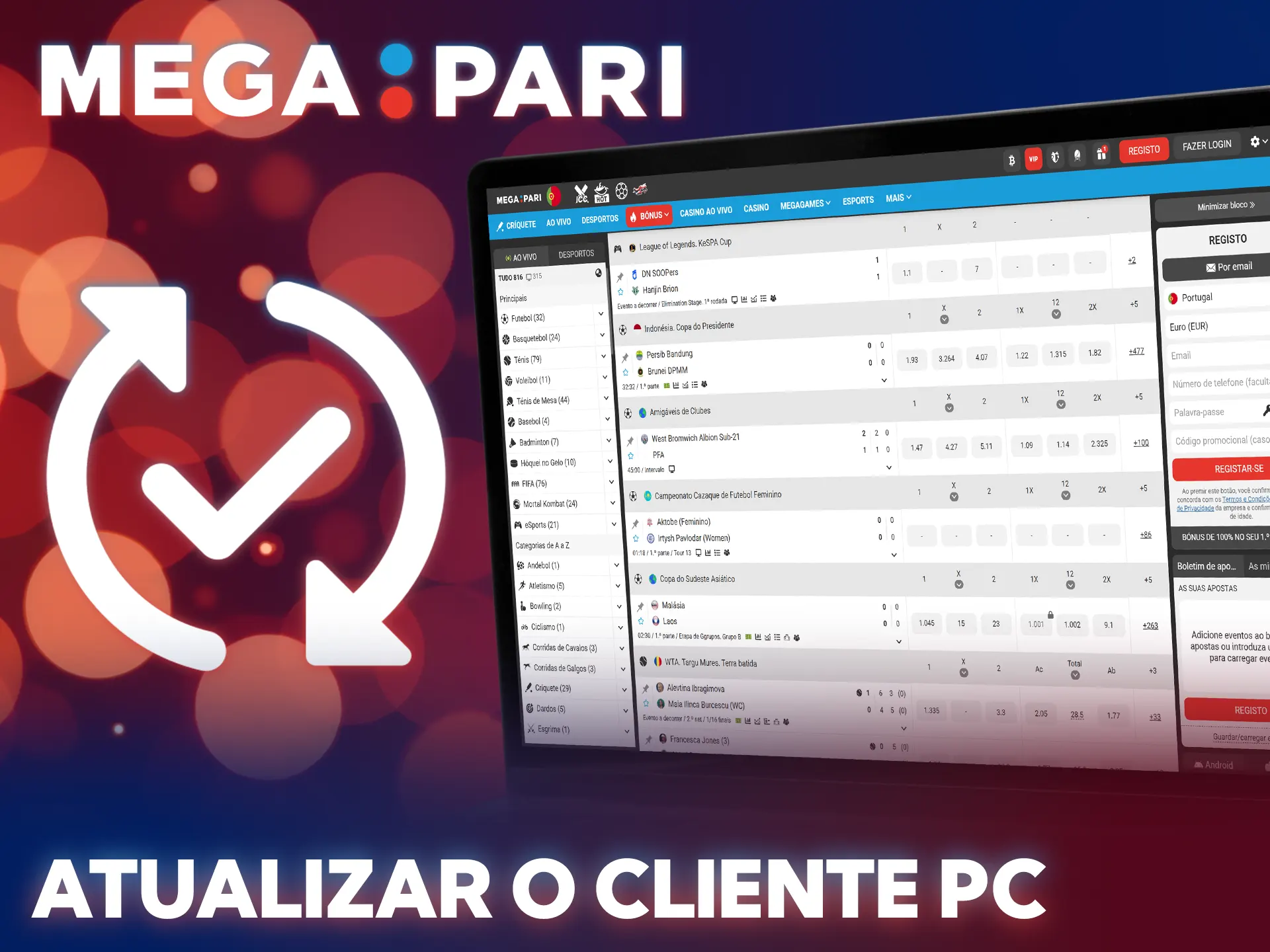 Mantém a tua aplicação para PC da MegaPari sempre bem atualizada.