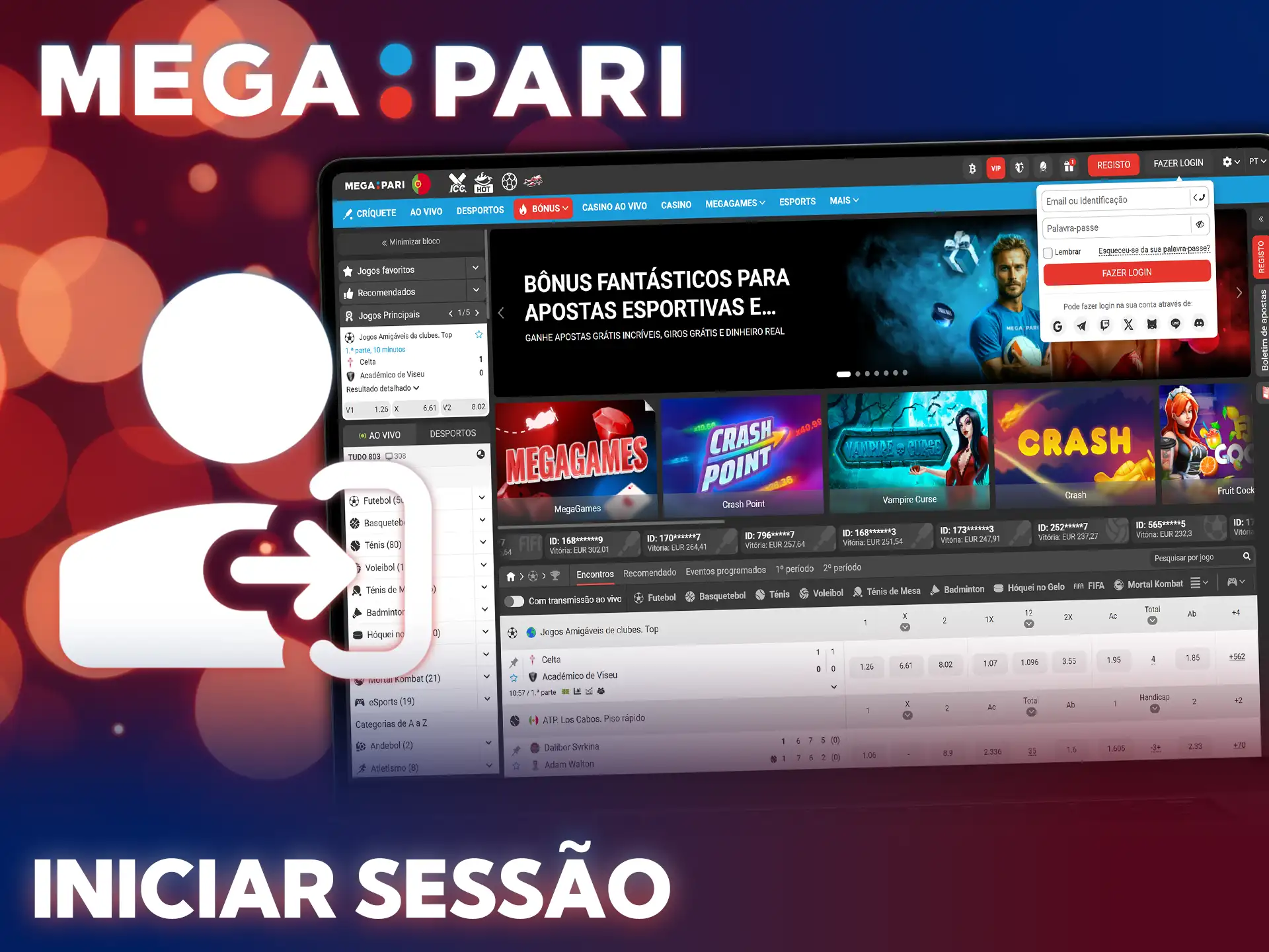 Aceda à sua conta MegaPari oficial para começar as apostas desportivas.