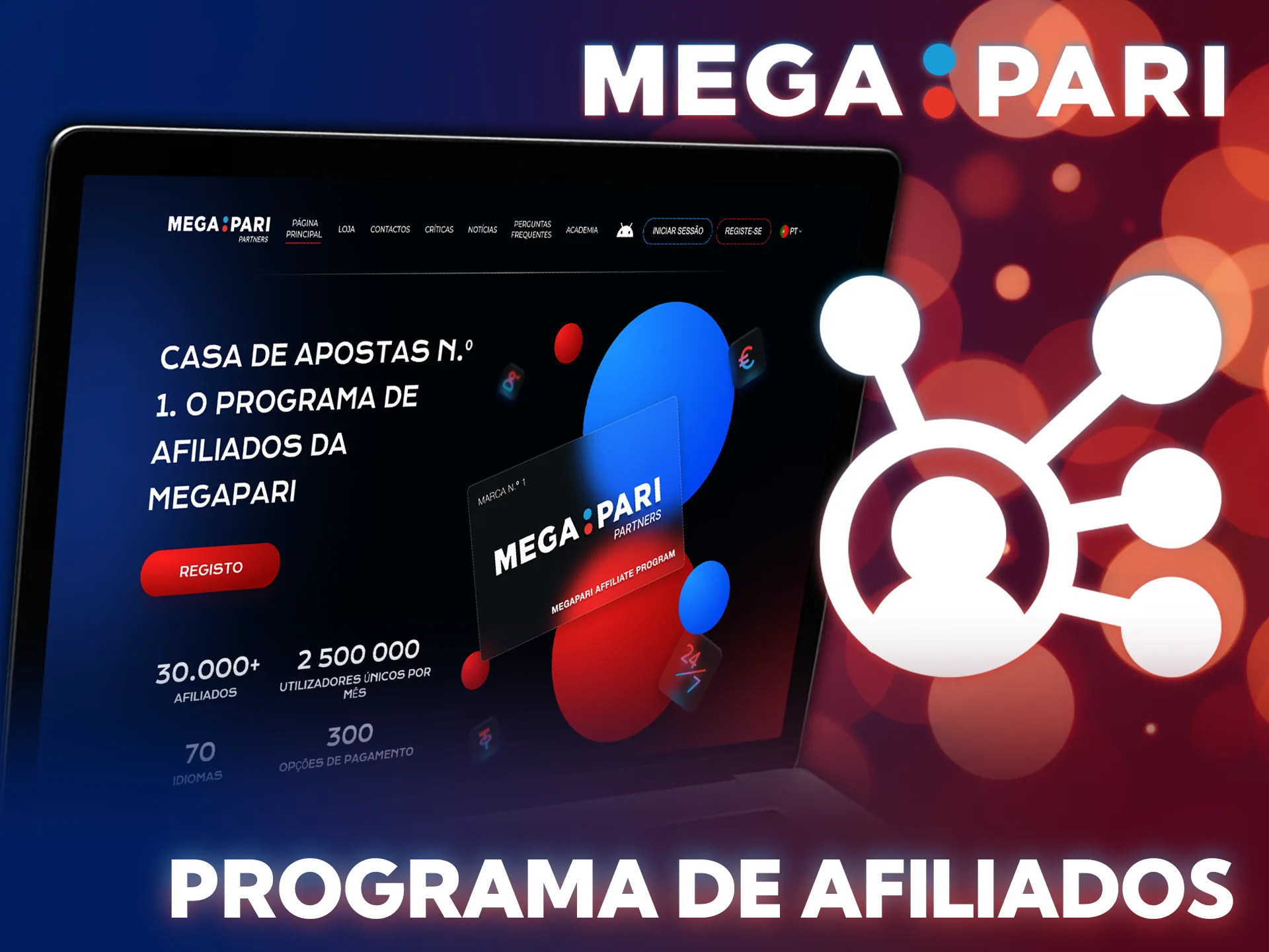 Torne-se um afiliado do MegaPari e ganhe comissões a promover apostas.