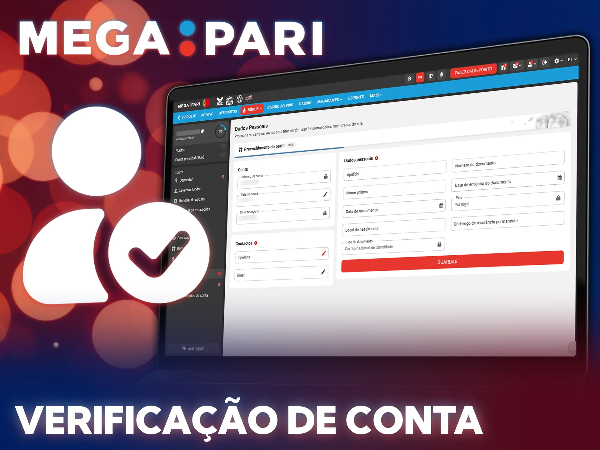 Valide a sua identidade no MegaPari para levantar os seus ganhos.