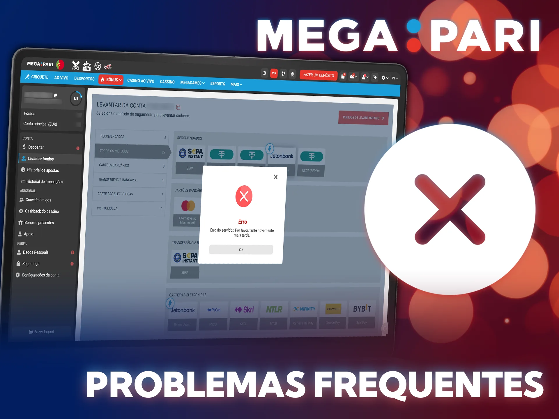 Resolva dificuldades frequentes e processe o seu levantamento na MegaPari rapidamente.