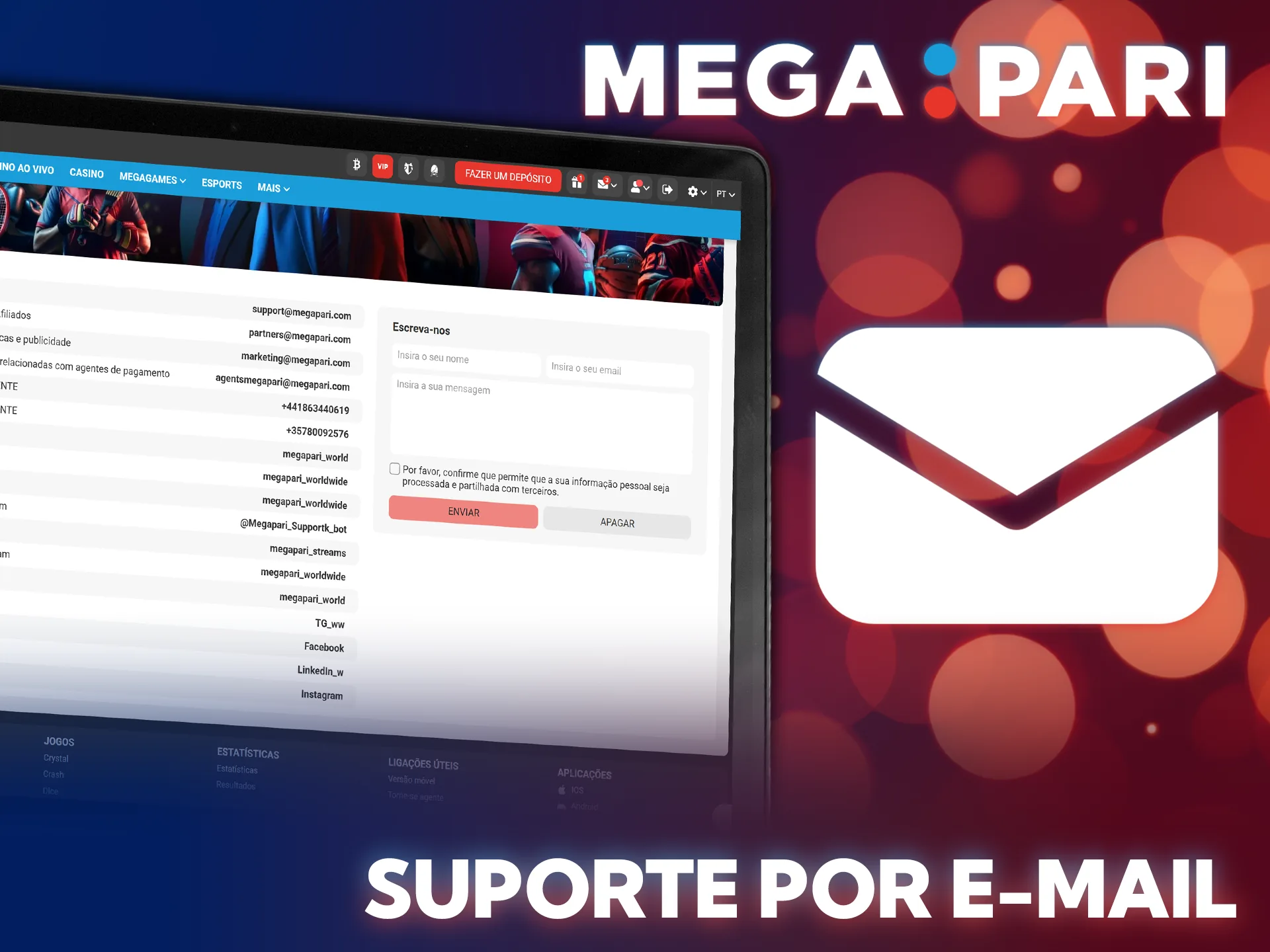 Envie um e-mail para o suporte da MegaPari e comece a ganhar.