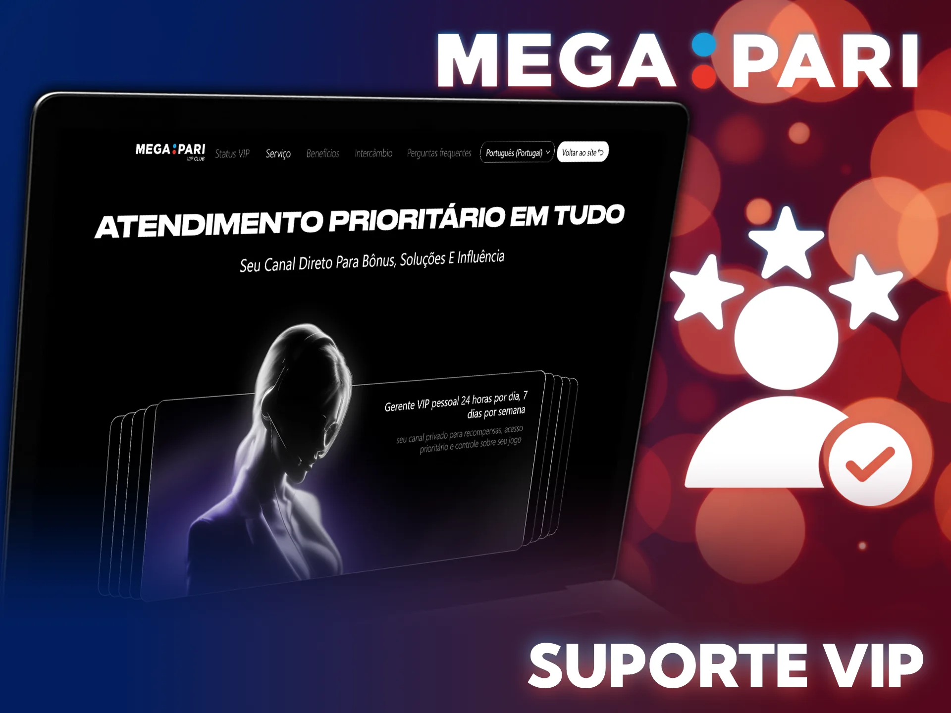 Peça o suporte vip da MegaPari e registe-se para jogar muito.